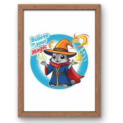 Believe In Your Magic Poster